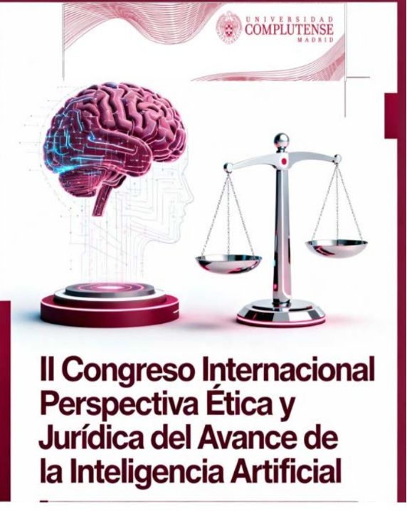 II Congreso “Perspectiva Ética y Jurídica del Avance de la Inteligencia Artificial” (23-24 octubre; Aula Polivalente II)